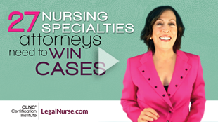 27 Nursing Specialties Attorneys Need for Legal Nurse Consultant Jobs
