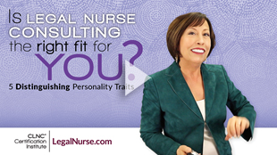How to Become a Legal Nurse Consultant with These 5 Distinguishing Personality Traits